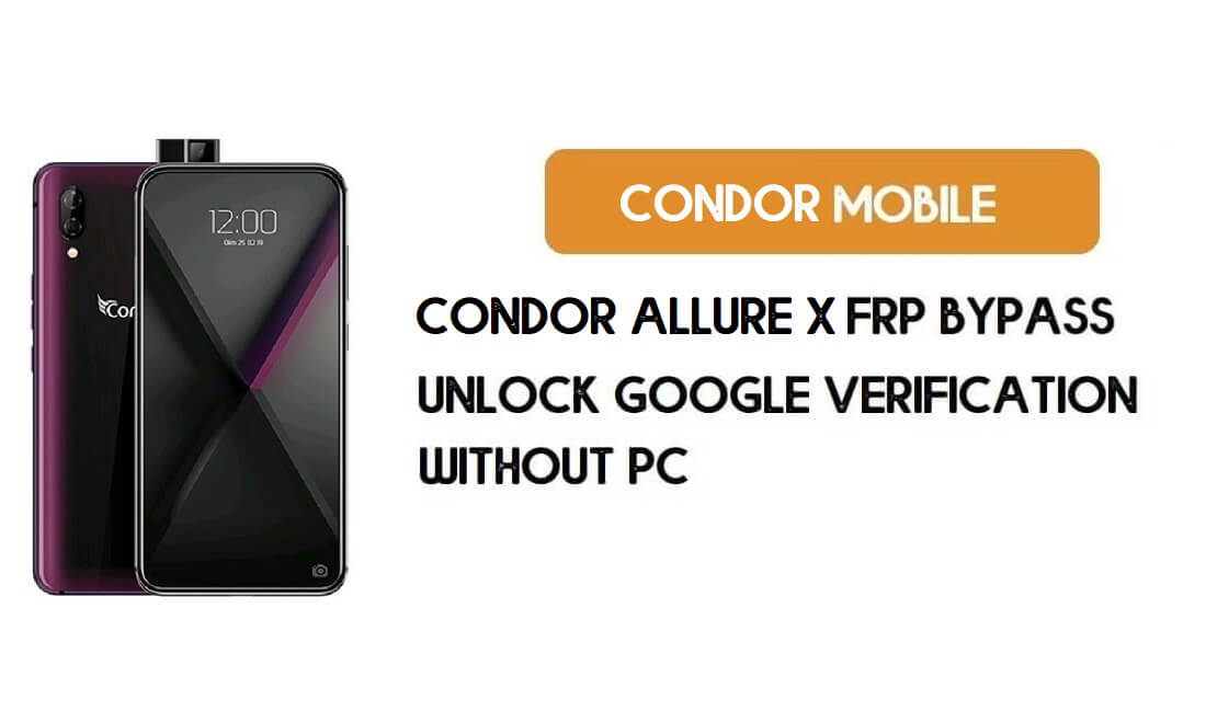 Condor Allure X FRP Bypass sin PC - Desbloquear Google Android 9.0
