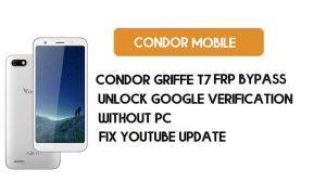 Condor Griffe T7 FRP Bypass sans PC - Déverrouillez Google Android 8.1 Go