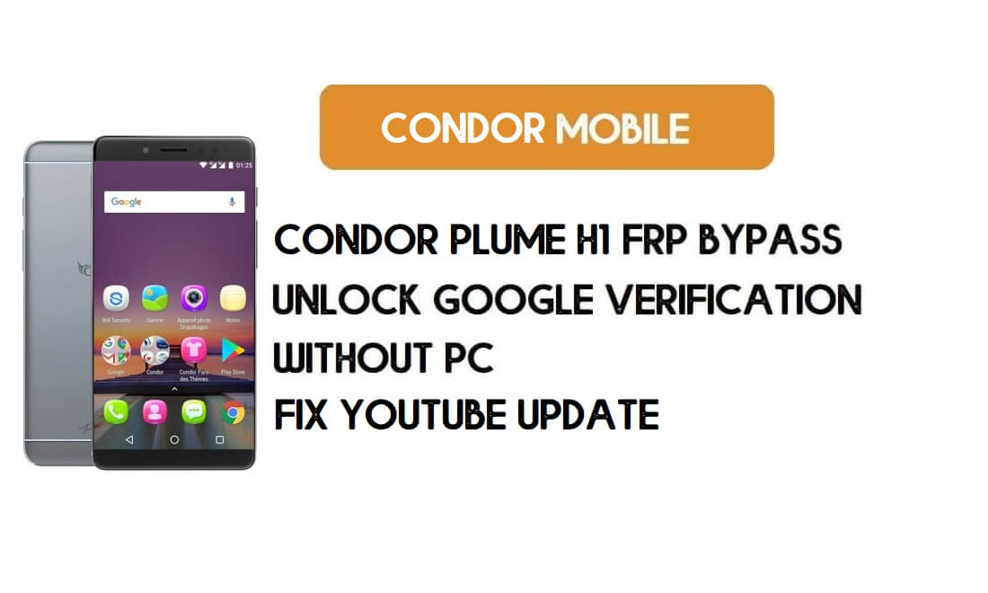 Condor Plume H1 FRP Bypass Without PC – Unlock Google Android 7.1