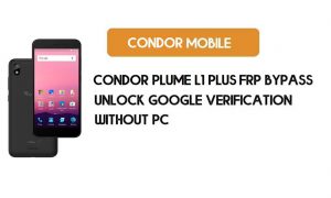 Condor Plume L1 Plus FRP Bypass – Ontgrendel Google-account (Android 8.1 Go) gratis (zonder pc)