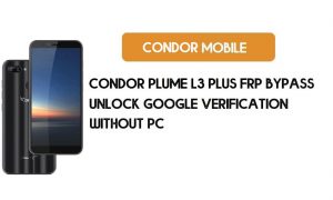 Condor Plume L3 Plus FRP Bypass No PC - Déverrouillez Google Android 8.1