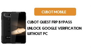 PC 없이 Cubot Quest FRP 우회 - Google [Android 9.0] 무료 잠금 해제