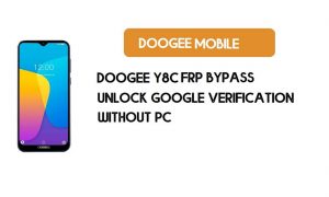 Doogee Y8C FRP Bypass sem PC - Desbloquear Google [Android 9.0] gratuitamente