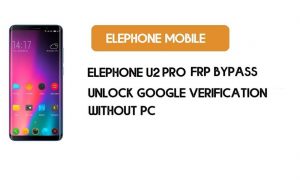 ElePhone U2 Pro FRP Bypass sin PC - Desbloquear Google Android 9 Pie