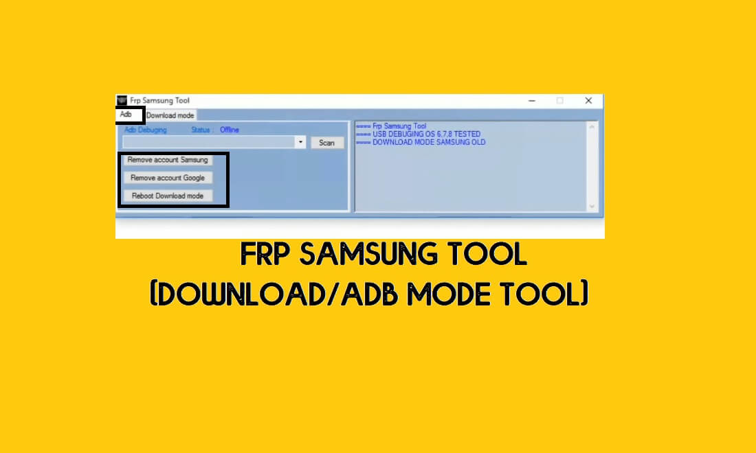Strumento FRP Samsung | Strumento modalità download ADB FRP Samsung per PC gratuito 2021