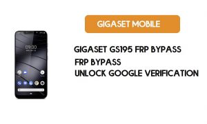 Gigaset GS195 FRP Bypass - فتح التحقق من Google (Android 9) - بدون جهاز كمبيوتر