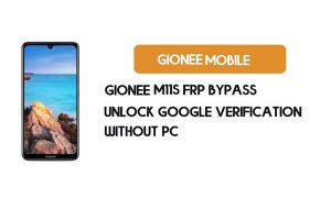 Gionee M11s FRP Bypass sem PC - Desbloquear Google [Android 9.0] gratuitamente