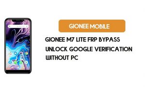 PC 없이 Gionee M7 Lite FRP 우회 - Google 잠금 해제 [Android 9 Go]