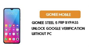 Gionee Steel 5 FRP Bypass PC olmadan - Google'ın kilidini açın [Android 9.0] ücretsiz