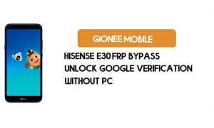 PC 없이 HiSense E30 FRP 우회 - Google [Android 9.0] 무료 잠금 해제