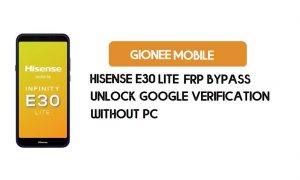 Hisense E30 Lite FRP Bypass sans PC - Déverrouillez Google [Android 9.0]