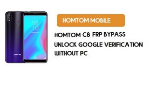 HomTom C8 FRP Bypass zonder pc – Ontgrendel Google Android 8.1Go