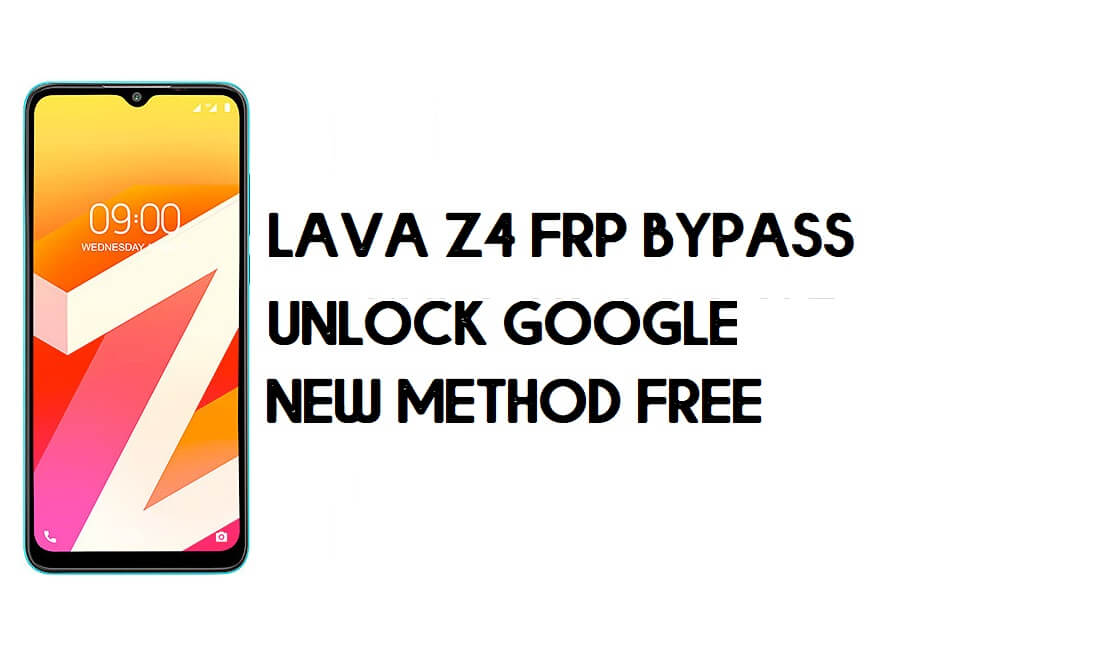 पीसी के बिना लावा Z4 FRP बाईपास | Google खाता अनलॉक करें - Android 10
