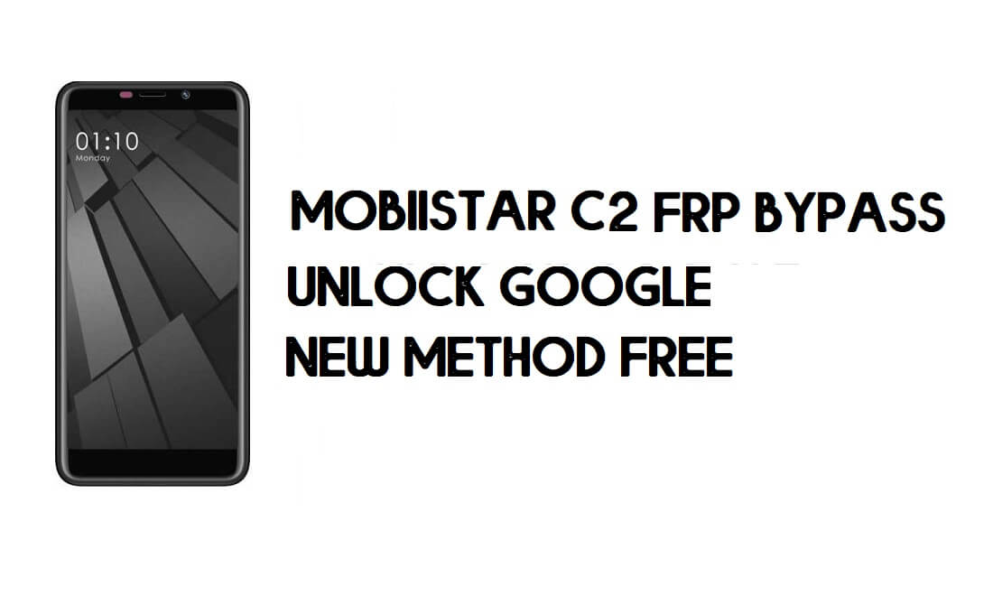 Mobiistar C2 FRP Bypass โดยไม่ต้องใช้พีซี - ปลดล็อค Google - Android 8.1 ฟรี