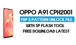 Oppo A91 CPH2001 ปลดล็อค FRP และไฟล์รูปแบบ (ไม่มีการตรวจสอบสิทธิ์) เครื่องมือ SP