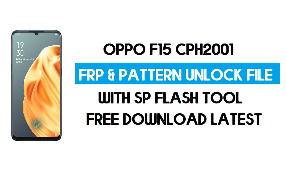 Oppo F15 CPH2001 Déverrouiller FRP et fichier de modèles (sans authentification) SP Tool