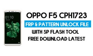 ओप्पो F5 CPH1723 अनलॉक FRP और पैटर्न फ़ाइल (बिना प्रामाणिक) SP टूल