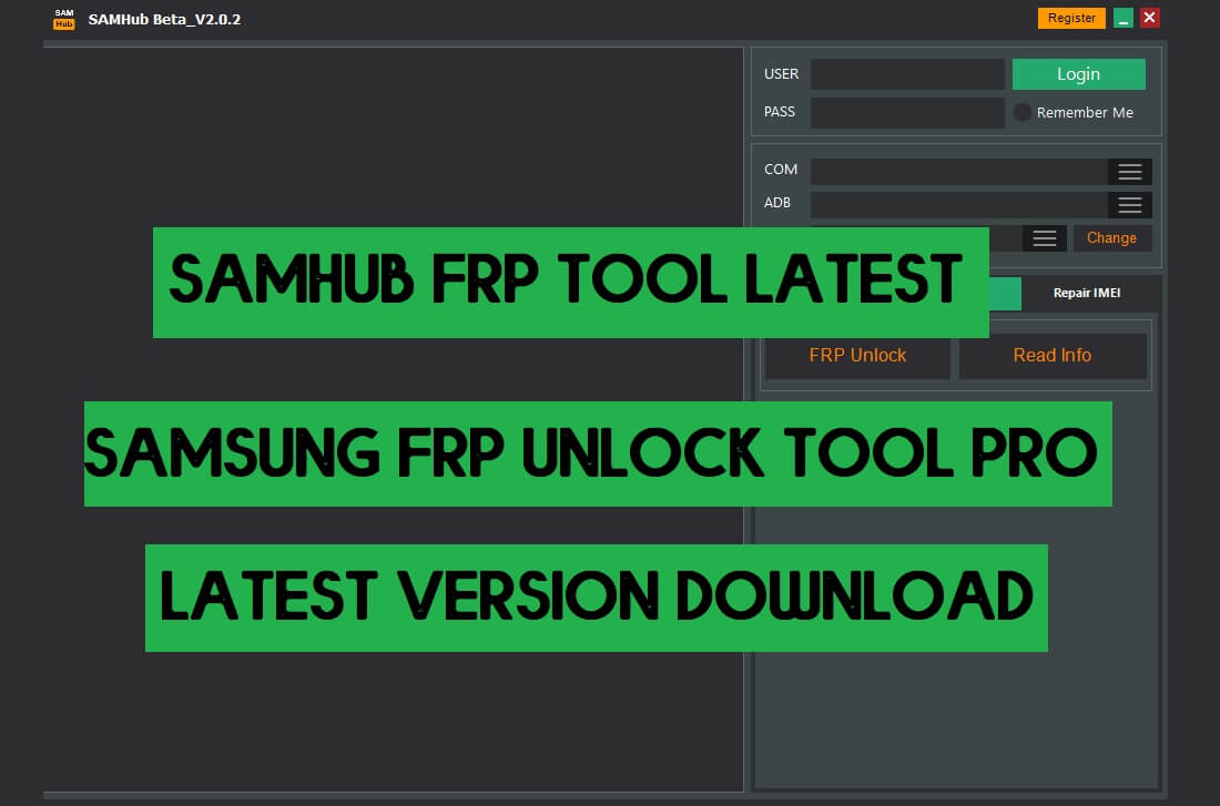 ดาวน์โหลด SAMHub Tool 2.0.2 | เครื่องมือปลดล็อค FRP ออนไลน์ของ Samsung ออนไลน์