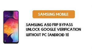 Samsung A50 (SM-A505) Android 11 FRP Bypass -Desbloquear cuenta de Google
