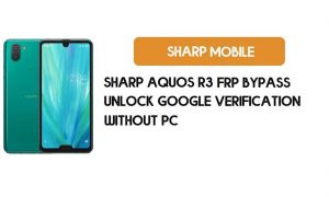 Sharp Aquos R3 FRP Bypass sans PC - Déverrouillez Google Android 9.0 Pie