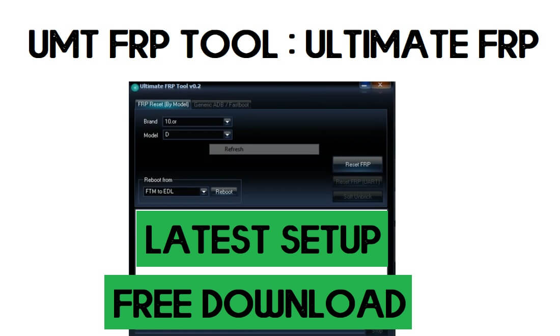 Інструмент UMT FRP: UltimateFRP v0.5.1, останнє налаштування, безкоштовне завантаження (2021)