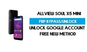 PC가 없는 Allview Soul X5 Mini FRP 우회 Android 8.1 - GMAIL 잠금 해제