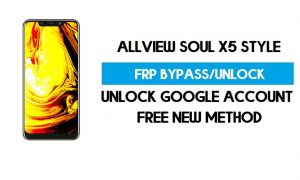 Allview Soul X5 Stil FRP PC Olmadan Android 8.1'i Atlayın - GMAIL'in Kilidini Açın