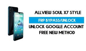 PC가 없는 Allview Soul X7 스타일 FRP 우회 Android 9.0 - GMAIL 잠금 해제