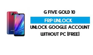 G Five Gold 10 FRP Bypass senza PC – Sblocca Google Android 9 (gratuito)