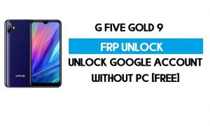 G Five Gold 9 FRP-Bypass ohne PC – Google Android 9 freischalten (kostenlos)