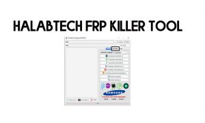 Halabtech FRP Killer 도구 - 새로운 Android MTP FRP 도구 무료 다운로드