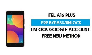 Itel A16 Plus FRP Bypass - Ontgrendel GMAIL Lock (Android Go) zonder pc