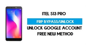 Itel S13 Pro FRP Bypass - Déverrouiller un compte Google (Android Go) sans PC