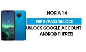 Nokia 1.4 FRP Android 11'i Atlayın PC Olmadan Git – Google gmail'in kilidini açın