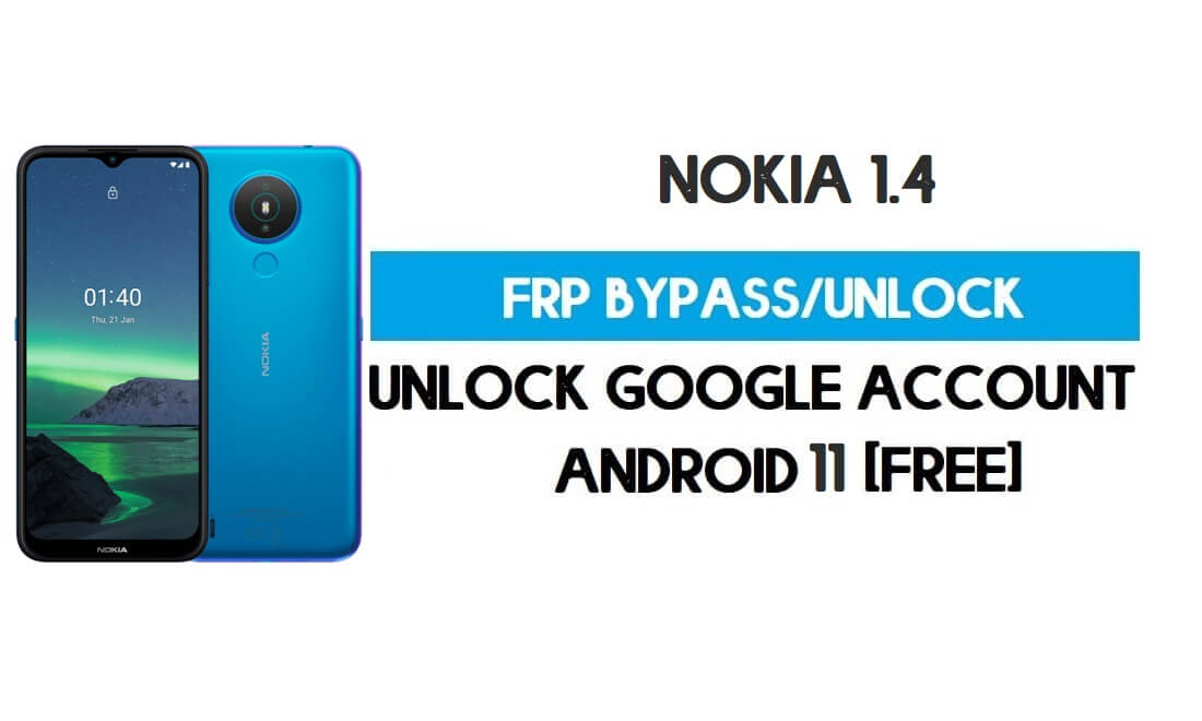 Nokia 1.4 FRP Bypass Android 11 Go без ПК – разблокировка Google Gmail