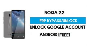 Nokia 2.2 FRP Bypass Android 10 โดยไม่ต้องใช้พีซี – ปลดล็อก Google ฟรี