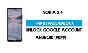Nokia 2.4 FRP Bypass Android 11 без ПК – разблокировка Google бесплатно