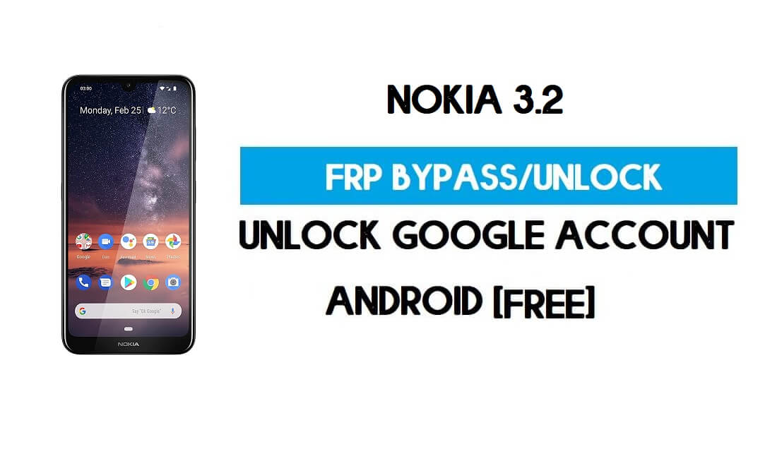 PC 없이 Nokia 3.2 FRP 우회 – Google 잠금 해제 [Android 11] 무료