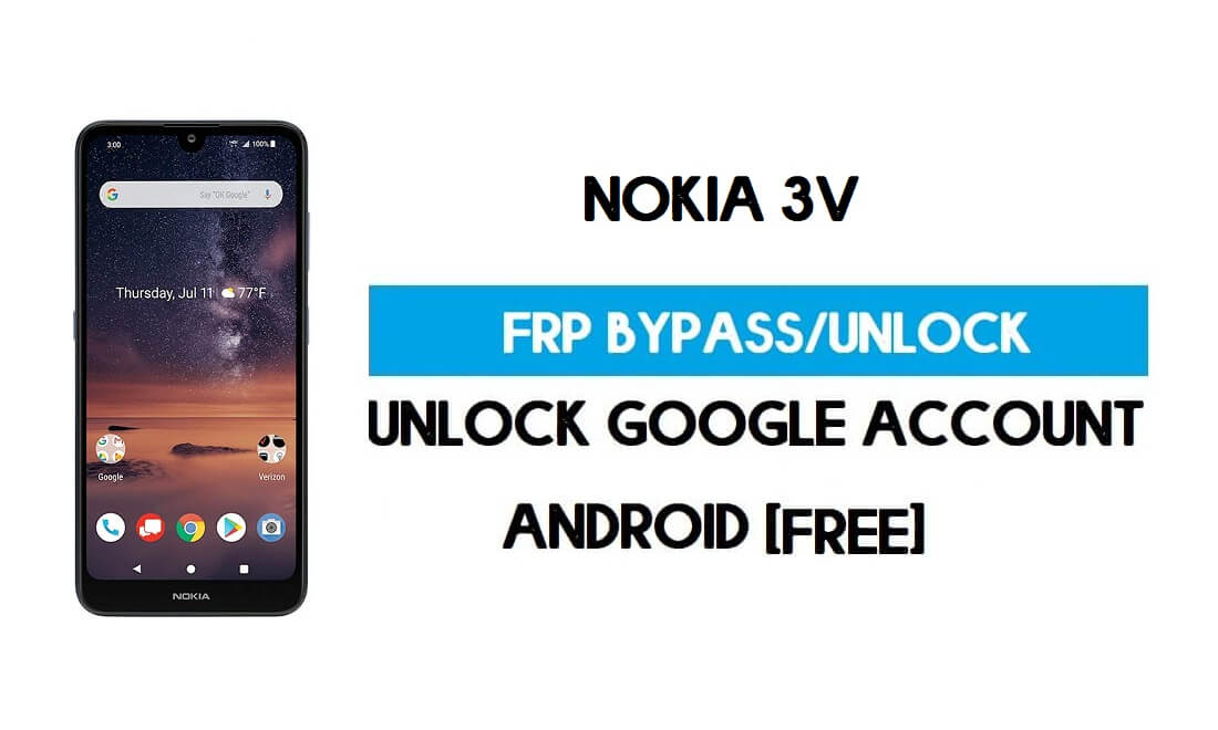 Розблокувати FRP Nokia 3V Android 10 без ПК – обійти Google безкоштовно