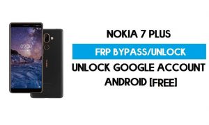 FRP Nokia 7 Plus 잠금 해제 – Google 계정 우회 [Android 10] 무료 새로운 방법(PC 없음)