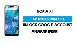 فتح FRP Nokia 7.1 Android 10 بدون جهاز كمبيوتر - تجاوز Google Gmail مجانًا