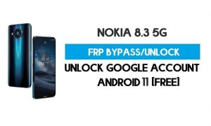 Nokia 8.3 5G FRP Bypass Android 11 sin PC - Desbloquear Google (Gratis)