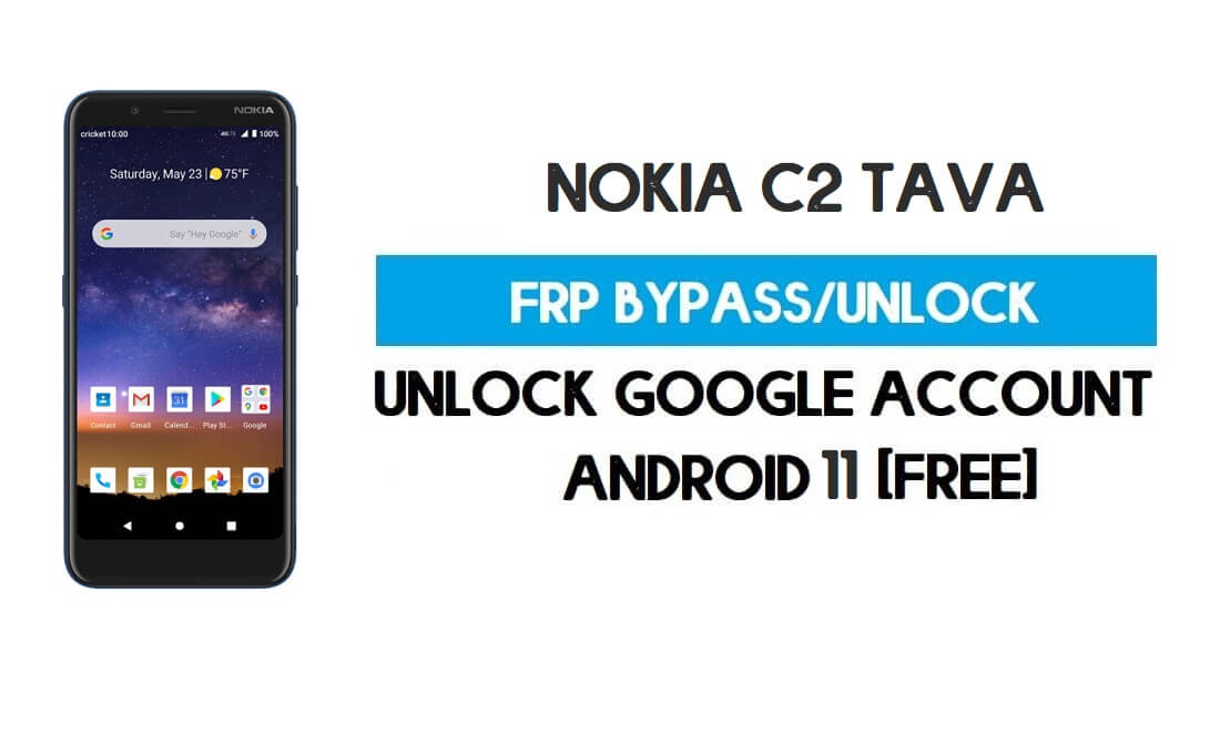 Nokia C2 Tava FRP Bypass Android 10 بدون جهاز كمبيوتر - فتح Google Gmail