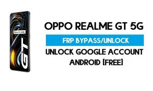 Обход FRP Oppo Realme GT 5G — разблокировка блокировки учетной записи Google GMAIL [код FRP] 100% работает