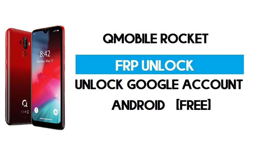 QMobile Rocket FRP Bypass senza PC: sblocca Google Android 9 gratuitamente