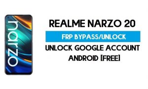 Oppo Realme Narzo 20 FRP Bypass – Sblocca il blocco dell'account Google GMAIL