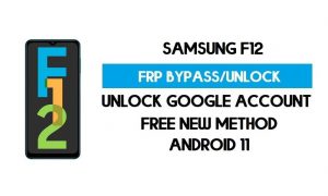 Samsung F12 (SM-F127F/G) FRP 우회 Android 11 - Google 잠금 해제