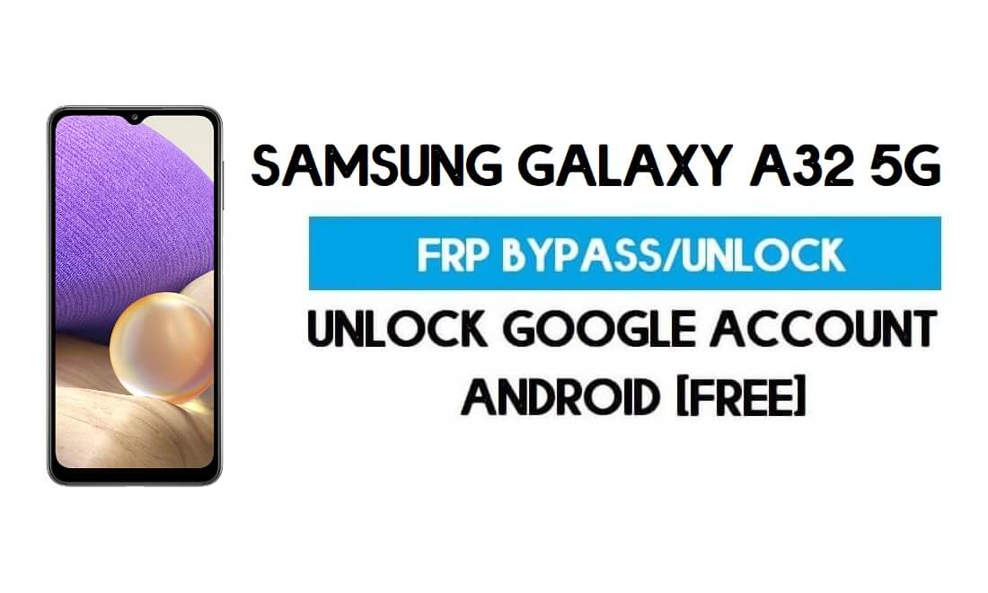 Buka Kunci FRP Samsung Galaxy A32 5G (Lewati Verifikasi Google GMAIL SM-A326B) Android 11 R Dengan Alat Muslim Odin