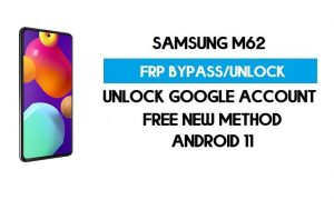 Samsung M62 FRP Bypass Android 11 - 무료로 Google 계정 잠금 해제