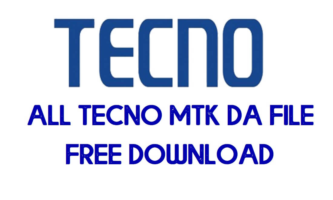 ดาวน์โหลดไฟล์ Techno MTK Secure Boot Download Agent (DA) ทั้งหมดเป็น FRP/แฟลช/ปลดล็อคด้วยเครื่องมือ SP